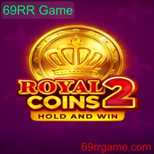Descubra o Mundo Empolgante de RoyalCoins2: O Fascinante Jogo 69RR Game